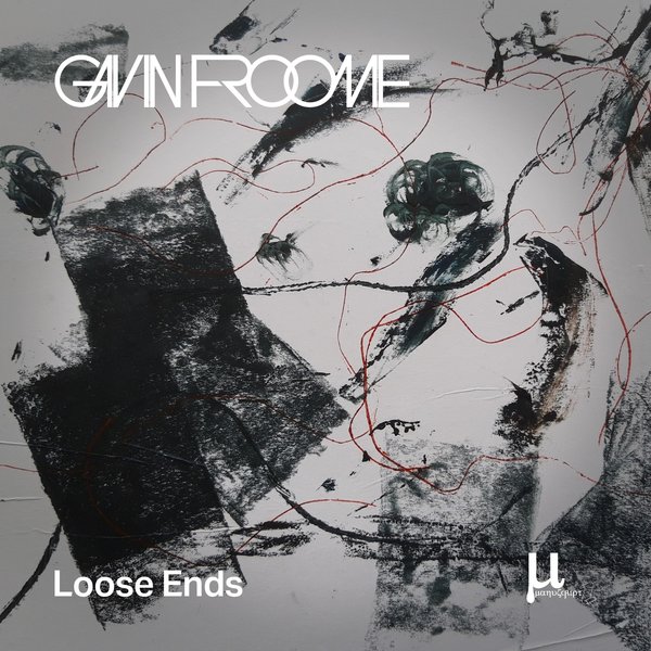 Gavin Froome – Loose Ends [Manuscript Records Ukraine]