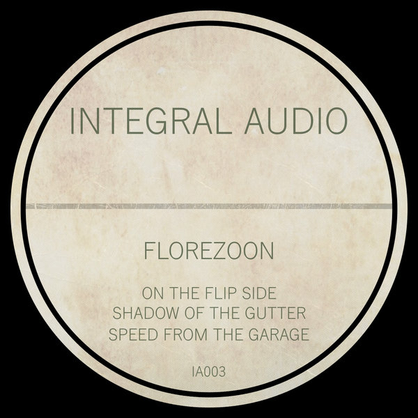 Florezoon – Speed from the garage EP [Integral Audio]