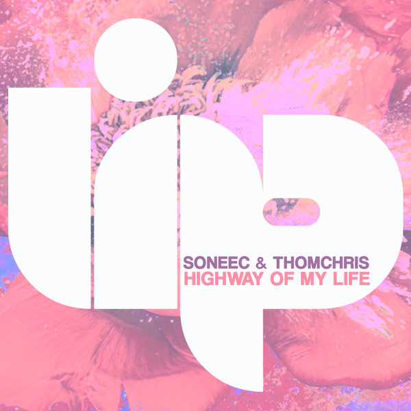 Soneec, ThomChris – Highways Of My Life [LIP]