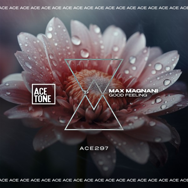 Max Magnani – Good Feeling [Acetone]