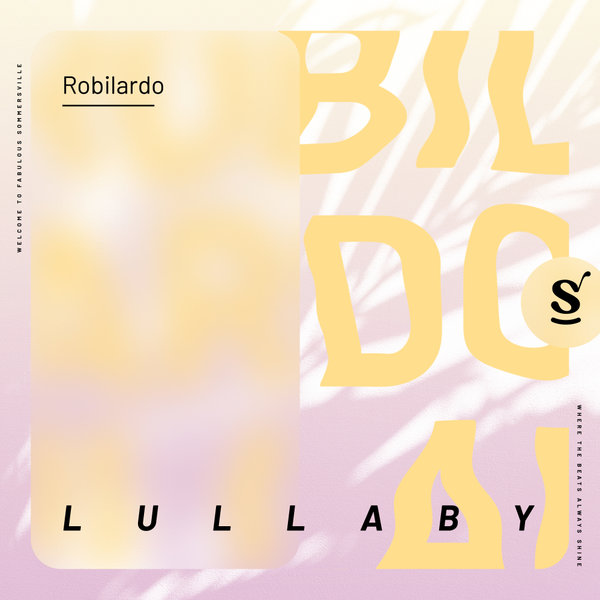 Robilardo –  Lullaby [Sommersville Records]