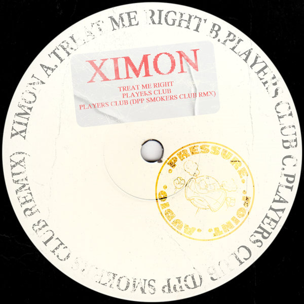 Ximon – Treat Me Right , Players Club [Pressure Point Audio]