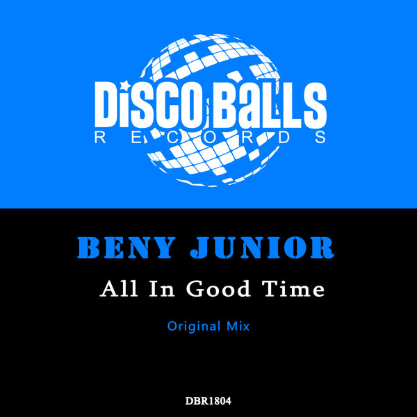 Beny Junior –  All In Good Time [Disco Balls Records]