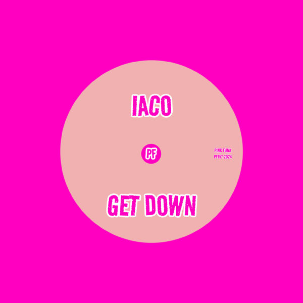 Iaco –  Get Down [Pink Funk]