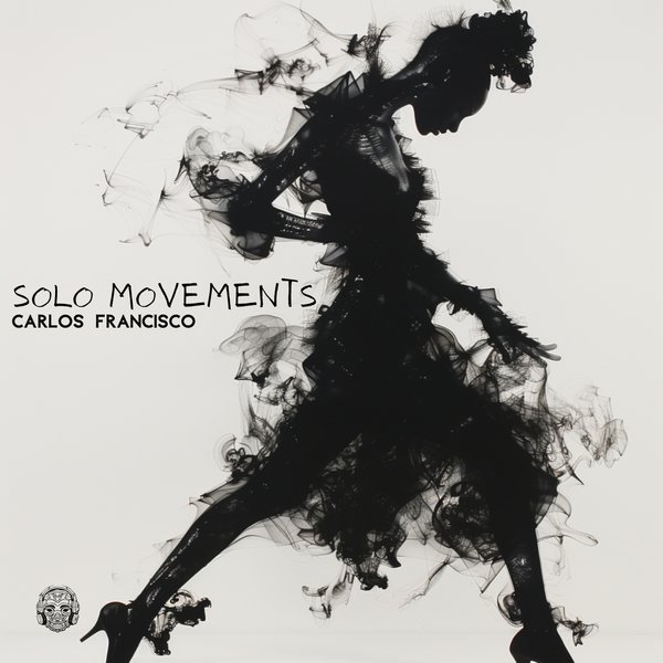 Carlos Francisco –  Solo Movements [Merecumbe Recordings]