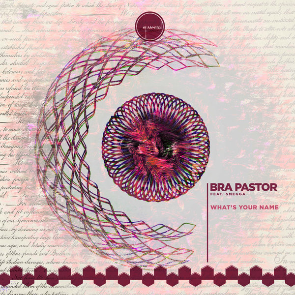 Bra Pastor – What Is Your Name [El Mental Souls Music]