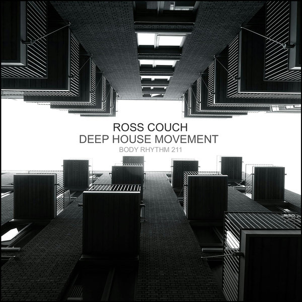 Ross Couch – Deep House Movement [Body Rhythm]