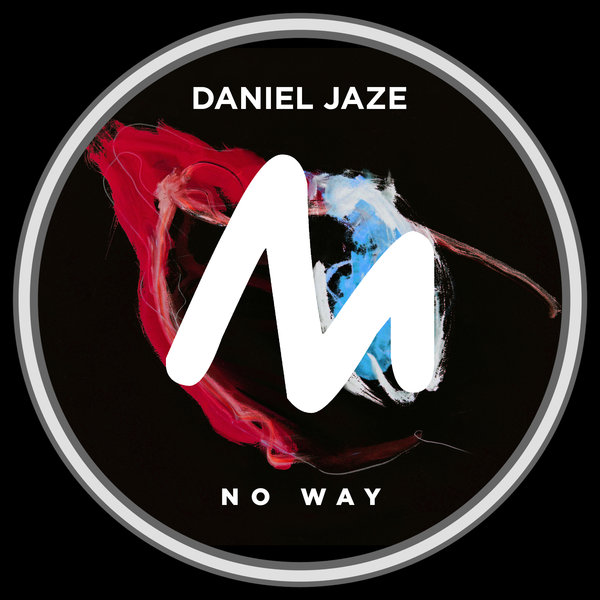 Daniel Jaze –  No Way [Metropolitan Promos]