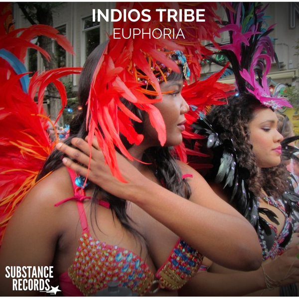 Indios Tribe –  Euphoria [Substance Records]