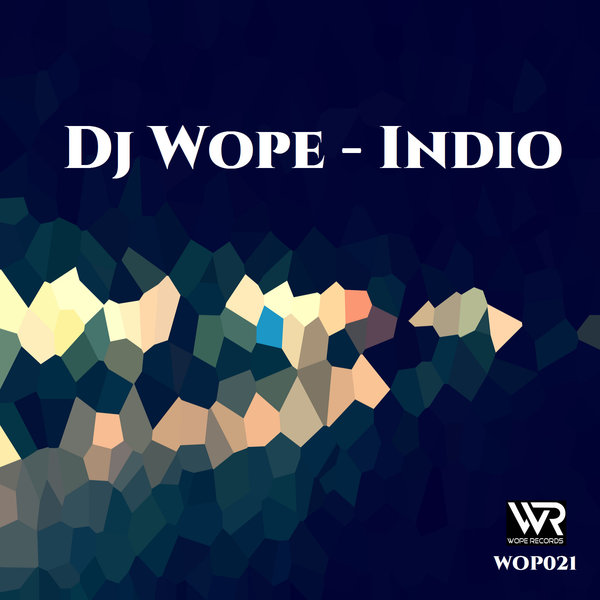 DJ Wope –  Indio [Wope Records]