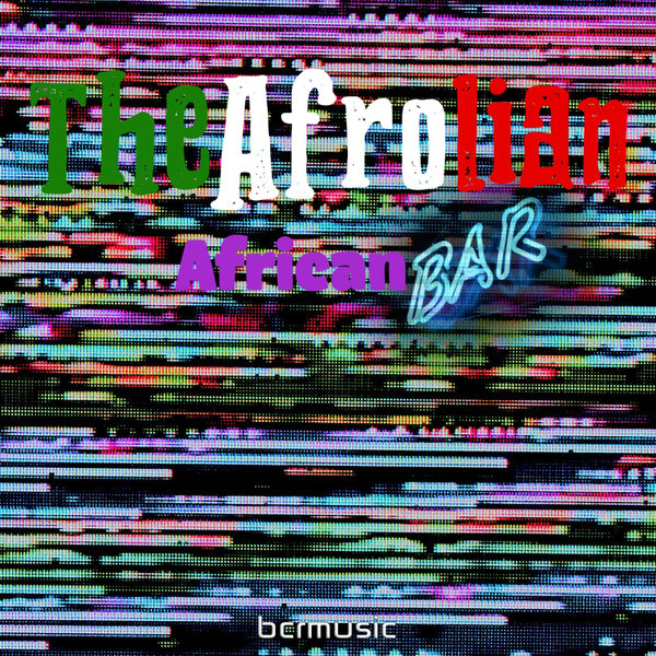 The Afrolian –  African Bar [BCRMUSIC]