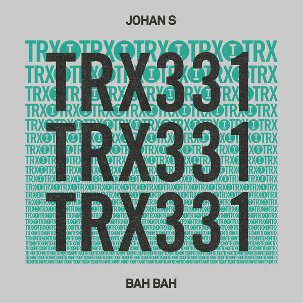 Johan S –  Bah Bah [Toolroom Trax]