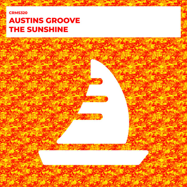 Austins Groove –  The Sunshine [CRMS Records]