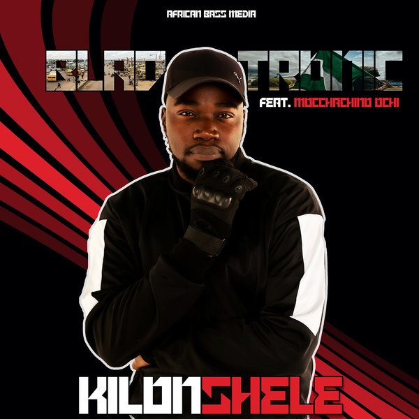 Blaq Tronic Feat. Mocchachino Ochi –  Kilonshele [African Bass Media]