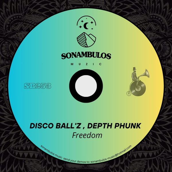 Disco Ball&apos;z, Depth Phunk – Freedom [Sonambulos Muzic]