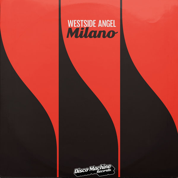 Westside Angel – Milano [Disco Machine Records]