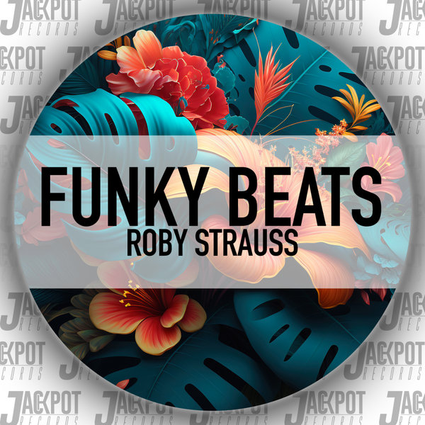 Roby Strauss –  Funky Beats [Jackpot Records]