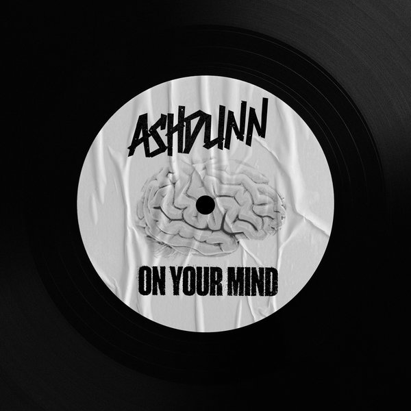 Ashdunn –  On Your Mind [Garage Shared]