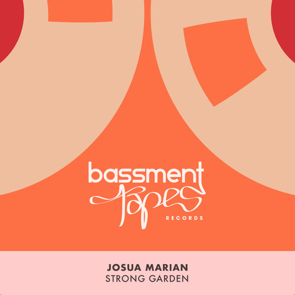 Josua Marian –  Strong Garden [Bassment Tapes]