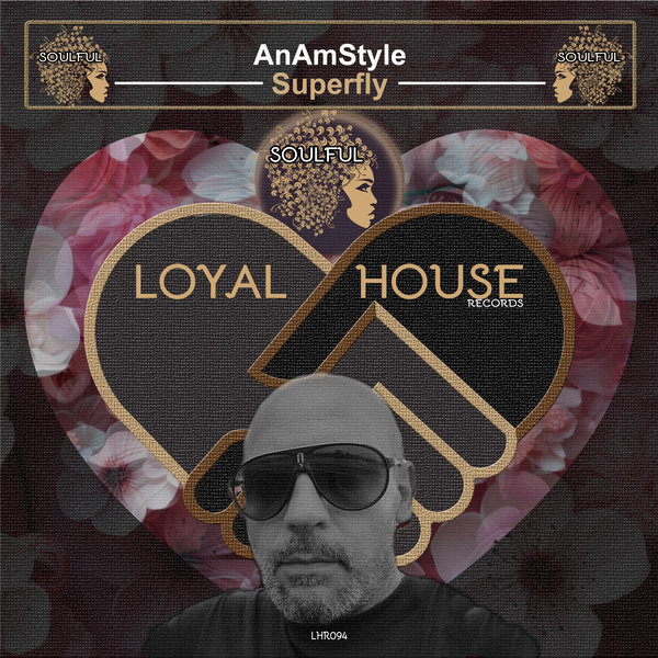 AnAmStyle –  Superfly [Loyal House Records]