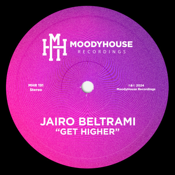 Jairo Beltrami –  Get Higher [MoodyHouse Recordings]