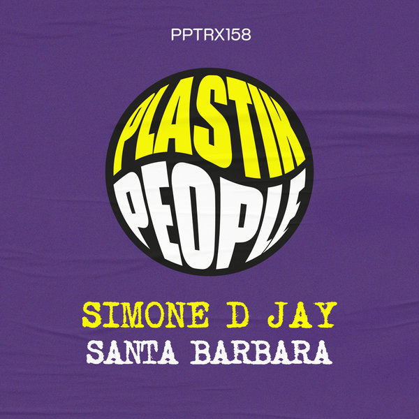 Simone D Jay –  Santa Barbara [Plastik People Digital]