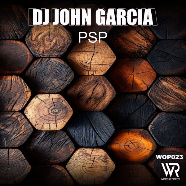 DJ John Garcia –  PSP [Wope Records]