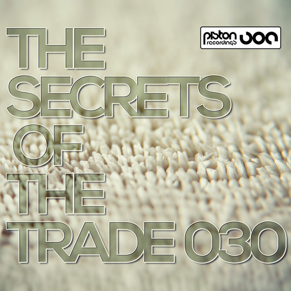 Various Artists –  The Secrets Of The Trade 030 [Piston Recordings]