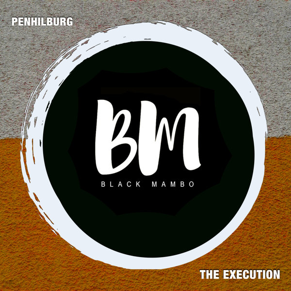 Penhilburg –  The Execution [Black Mambo]