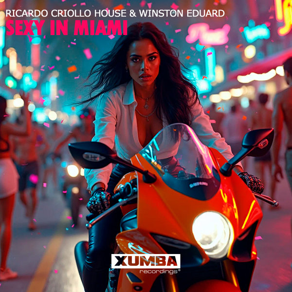 Ricardo Criollo House, Winston Eduard –  Sexy in Miami [Xumba Recordings]