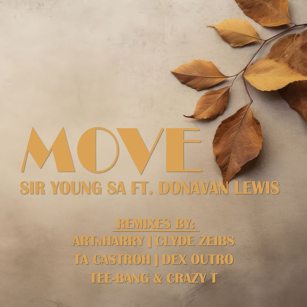 Sir Young SA Feat. Donavan Lewis – Move (Remixes) [Instant Groove Sounds]