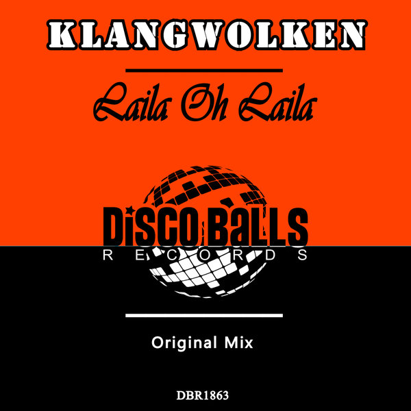 Klangwolken – Laila Oh Laila [Disco Balls Records]