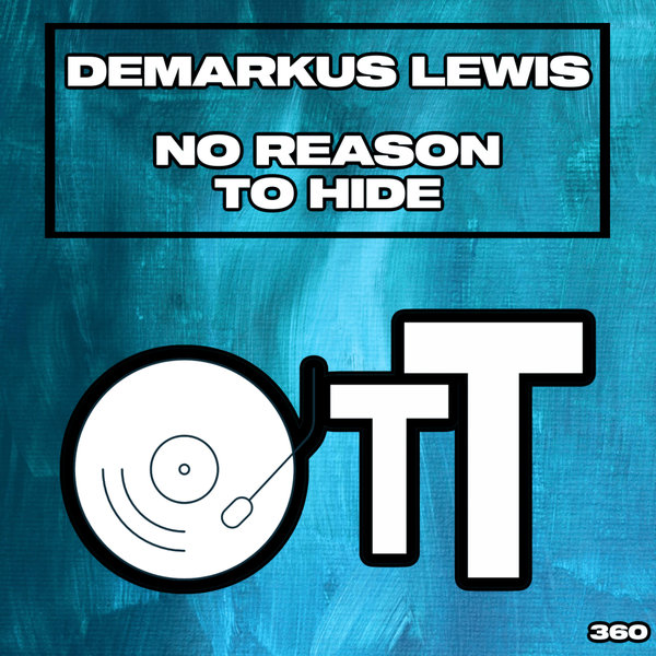 Demarkus Lewis –  No Reason To Hide [Over The Top]