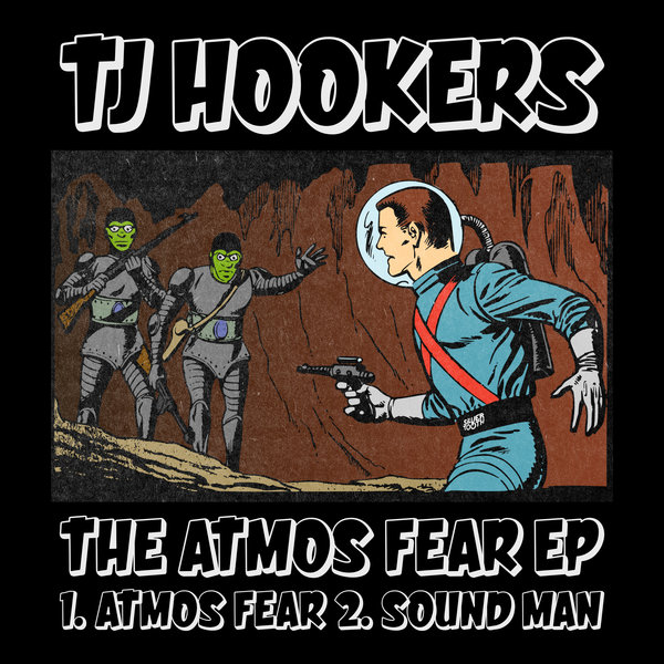 TJ Hookers – The Atmos Fear [Silvertooth Music]