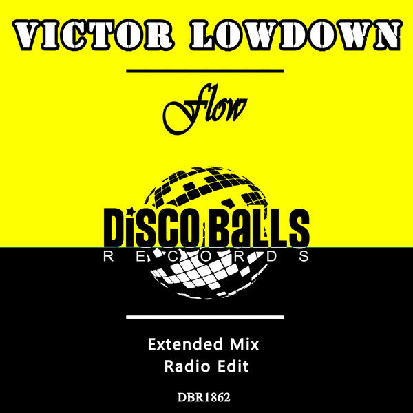 Victor Lowdown – Flow [Disco Balls Records]