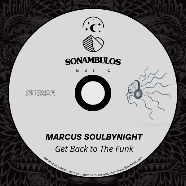 Marcus Soulbynight –  Get Back to The Funk [Sonambulos Muzic]