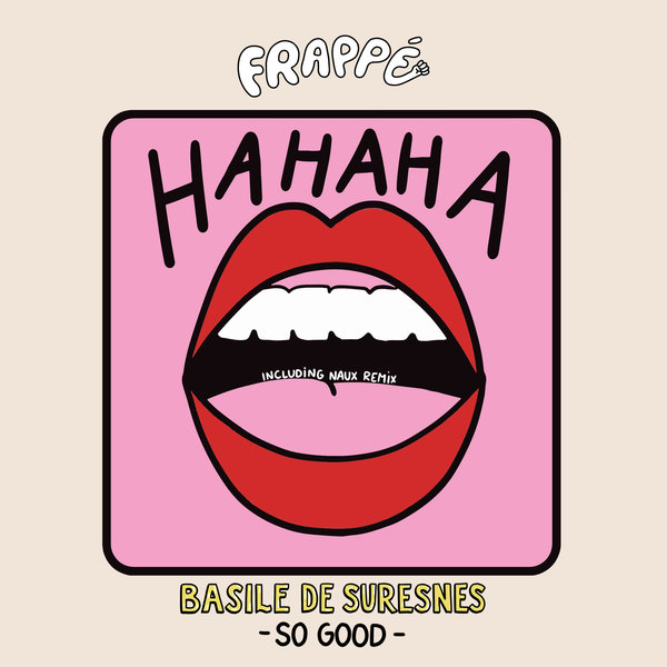 Basile de Suresnes –  So Good [FRAPPÉ]