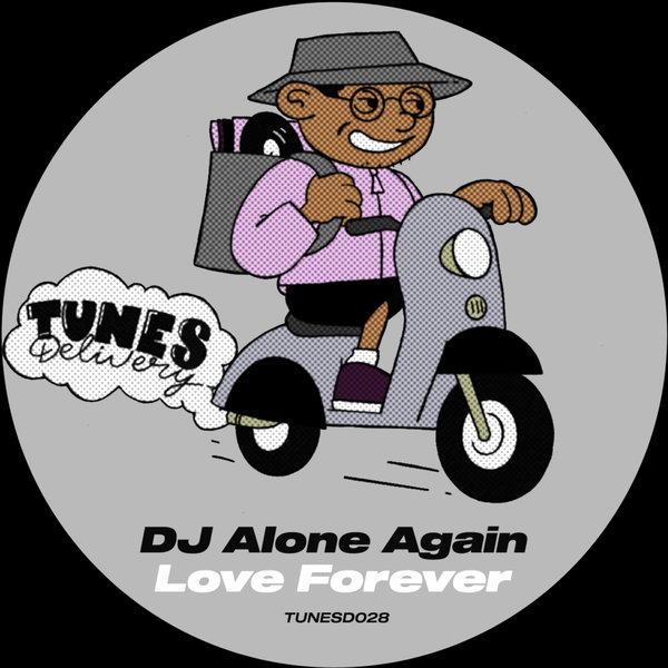 DJ Alone Again –  Love Forever [Tunes Delivery]