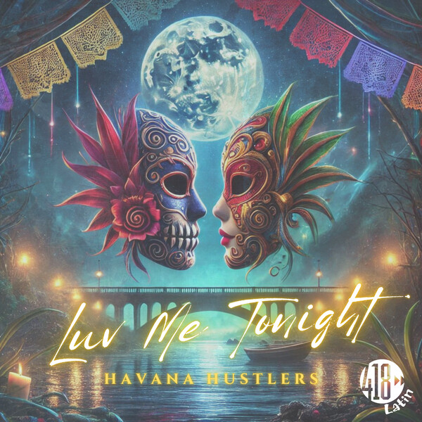 Havana Hustlers –  Luv Me Tonight [418 Music]