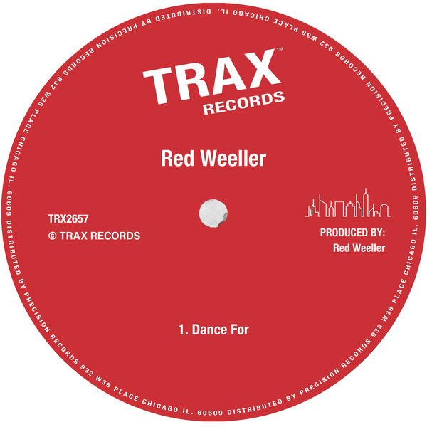 Red Weeller – Dance For [Trax Records]