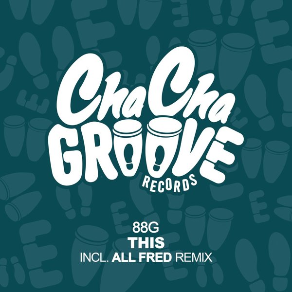 88G –  This [Cha Cha Groove Records]