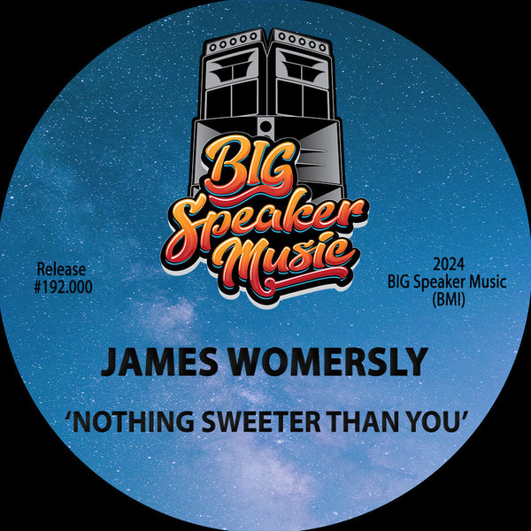 James Womersly –  Nothing Sweeter Than You [Big Speaker Music]