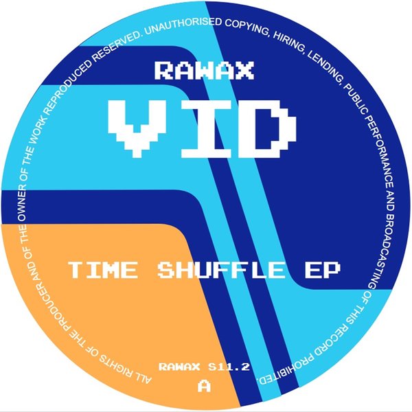 VID, Rgrigore –  Time Shuffle EP [Rawax]