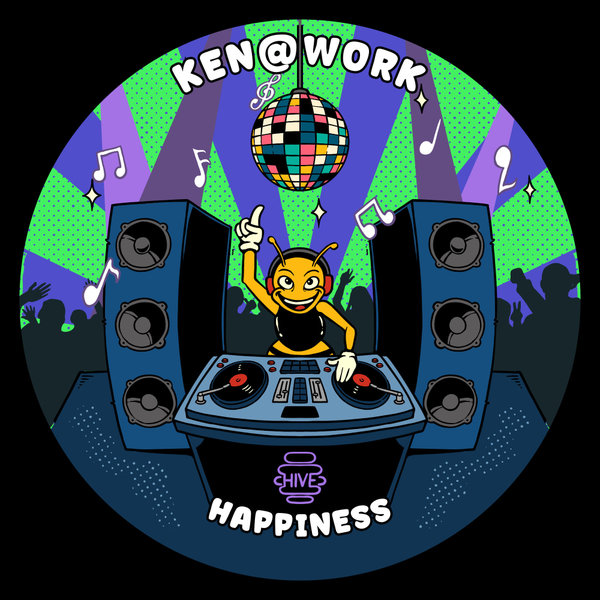 Ken@Work –  Happiness [Hive Label]