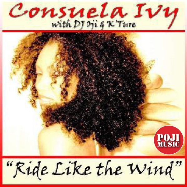 Consuela Ivy –  Ride Like The Wind [POJI Records]