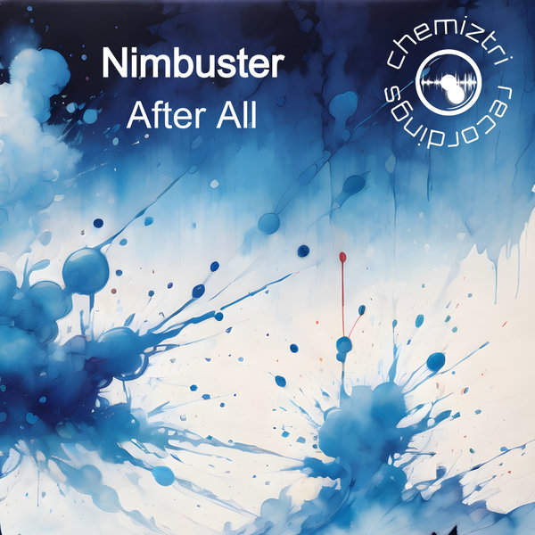 Nimbuster – After All [Chemiztri Recordings]