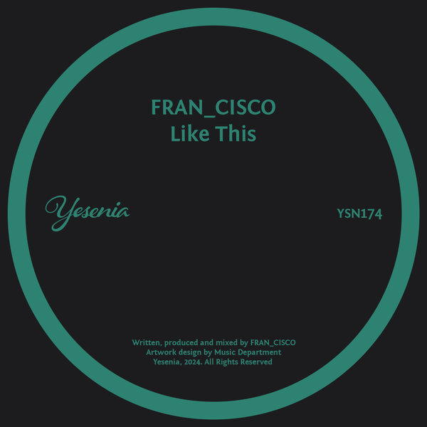 FRAN_CISCO – Like This [Yesenia]