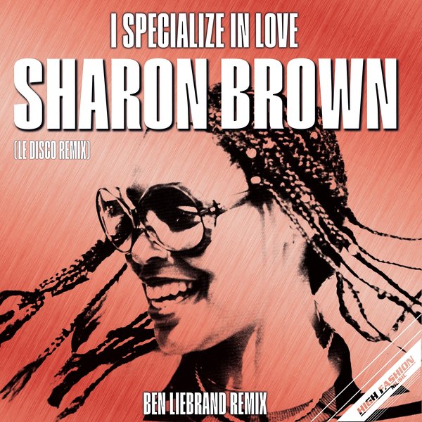 Sharon Brown –  I Specialize In Love [High Fashion Music]