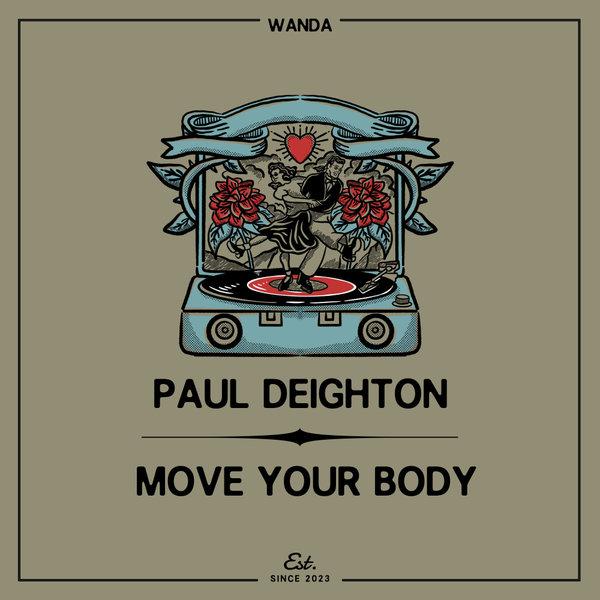 Paul Deighton – Move Your Body [Wanda]