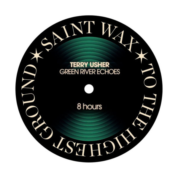 Terry Usher – 8 Hours [Saint Wax]